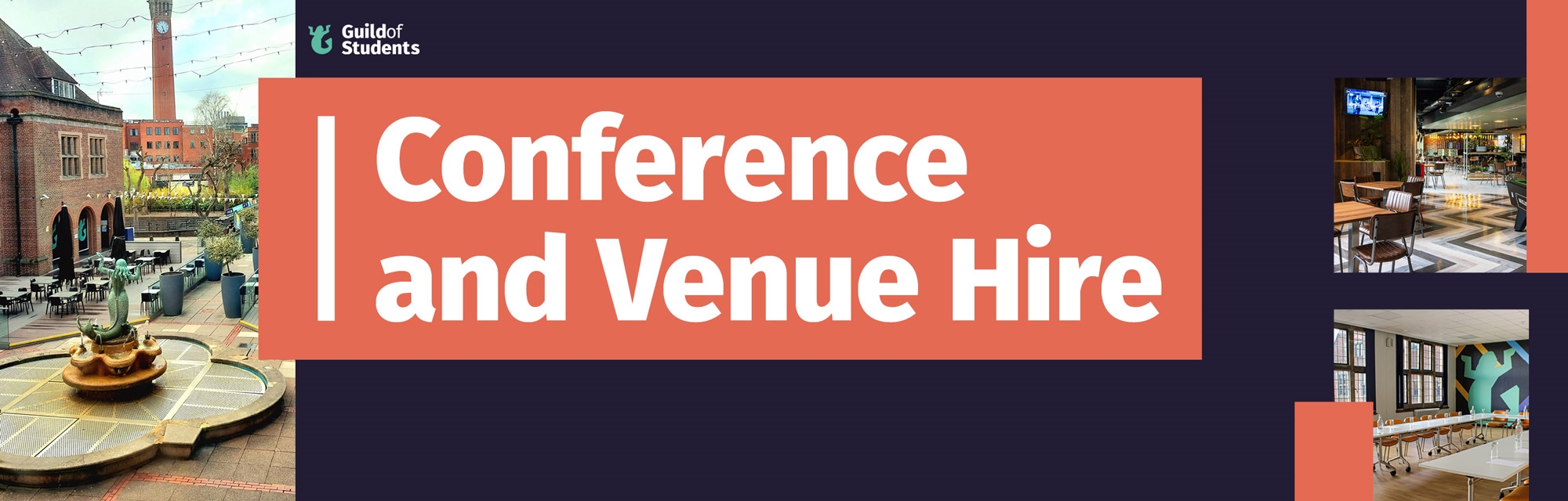 An image with a collage of images from the Guild with the text Conference and Venue Hire on an orange rectangle background in the center